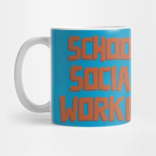 School Social Worker Mug